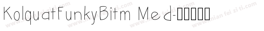 KolquatFunkyBitm Med字体转换